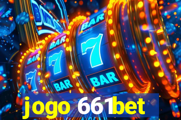 jogo 661bet